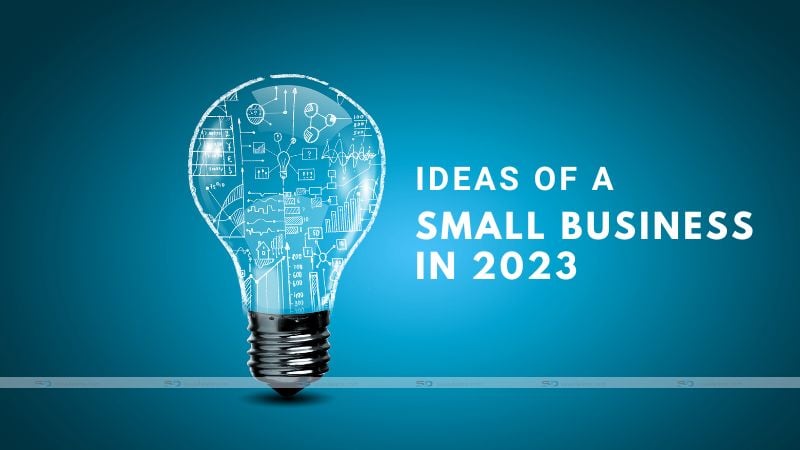 Ideas for a Small business