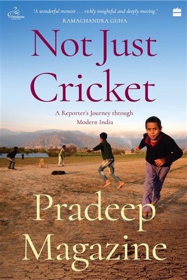 Not Just Cricket by Pradeep Magazine